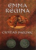 Emma Regina - Civitas Melnik